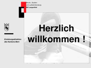 Herzlich willkommen !