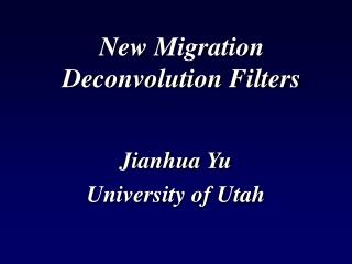 New Migration Deconvolution Filters