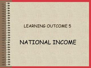 LEARNING OUTCOME 5