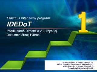 Erasmus Intenzívny program IDEDoT