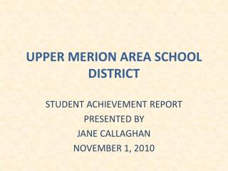 UPPER MERION AREA SCHOOL DISTRICT