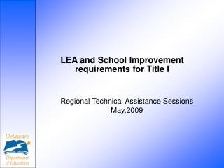 LEA and School Improvement requirements for Title I