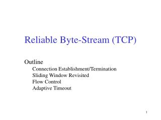 Reliable Byte-Stream (TCP)