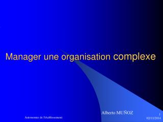 Manager une organisation complexe