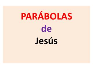 PARÁBOLAS de Jesús