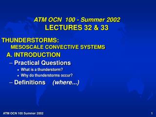 ATM OCN 100 - Summer 2002 LECTURES 32 &amp; 33