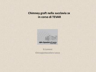 Chimney graft nella succlavia sx in corso di TEVAR