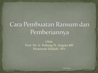 Cara Pembuatan Ransum dan Pemberiannya