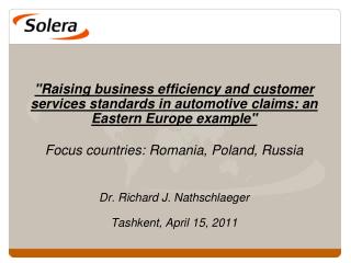 Solera – a Global Company with a strong 		 focus on Central &amp; Eastern Europe