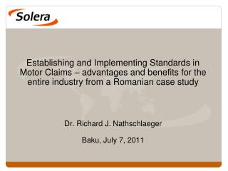 Solera – a Global Company with a strong 		 focus on Central &amp; Eastern Europe