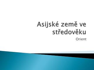 Asijské země ve středověku