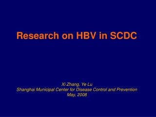 Research on HBV in SCDC