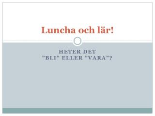 Luncha och lär!