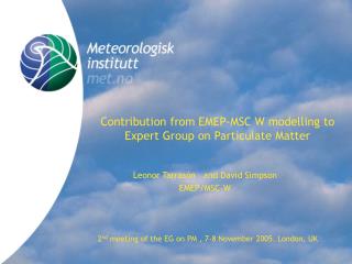 Contribution from EMEP-MSC W modelling to Expert Group on Particulate Matter