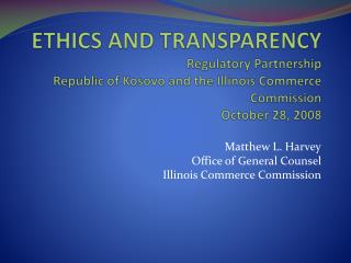 Matthew L. Harvey Office of General Counsel Illinois Commerce Commission