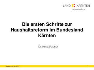 Die ersten Schritte zur Haushaltsreform im Bundesland Kärnten