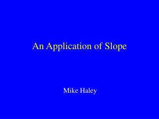 An Application of Slope