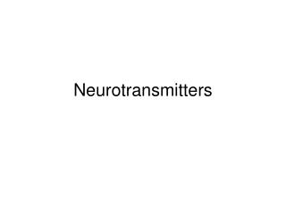 Neurotransmitters