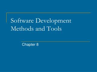 Software Development Methods and Tools