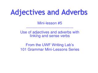 Adjectives and Adverbs