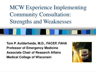 MCW Experience Implementing Community Consultation: Strengths and Weaknesses