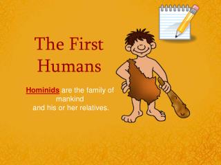 The First Humans