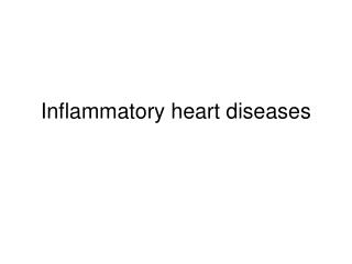 Inflammatory heart diseases