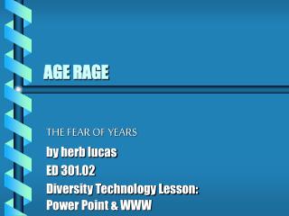 AGE RAGE