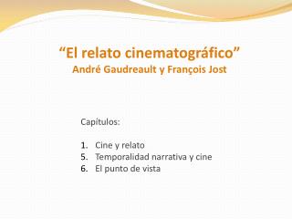 “El relato cinematográfico” André Gaudreault y François Jost