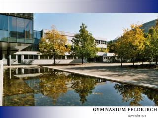 Das Gymnasium Feldkirch