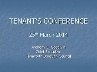 TENANT’S CONFERENCE 25 th March 2014