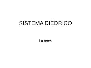 SISTEMA DIÉDRICO