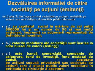 Dezv ă luirea informatiei de c ă tre societ ăţi pe acţiuni ( emitenţi )