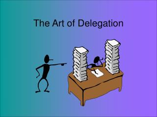 The Art of Delegation