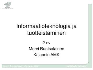 Informaatioteknologia ja tuotteistaminen