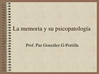 La memoria y su psicopatología