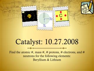 Catalyst: 10.27.2008