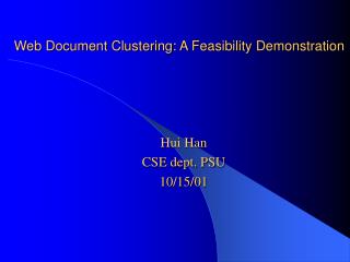 Web Document Clustering: A Feasibility Demonstration