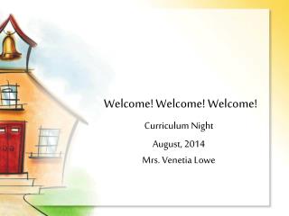 Welcome! Welcome! Welcome!