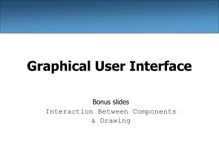 Graphical User Interface