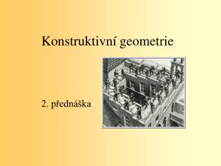 Konstruktivní geometrie 2. přednáška