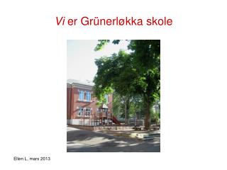 Vi er Grünerløkka skole