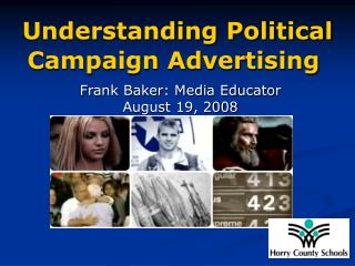 Understanding Political Campaign Advertising