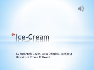 Ice-Cream