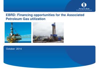 EBRD: Financing opportunities for the Associated Petroleum Gas utilization