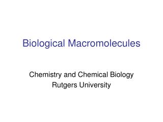 Biological Macromolecules