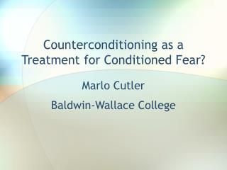Counterconditioning as a Treatment for Conditioned Fear?