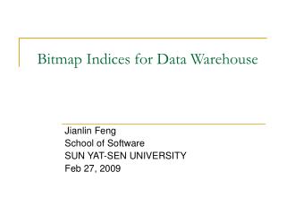 Bitmap Indices for Data Warehouse