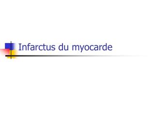 Infarctus du myocarde