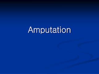 Amputation